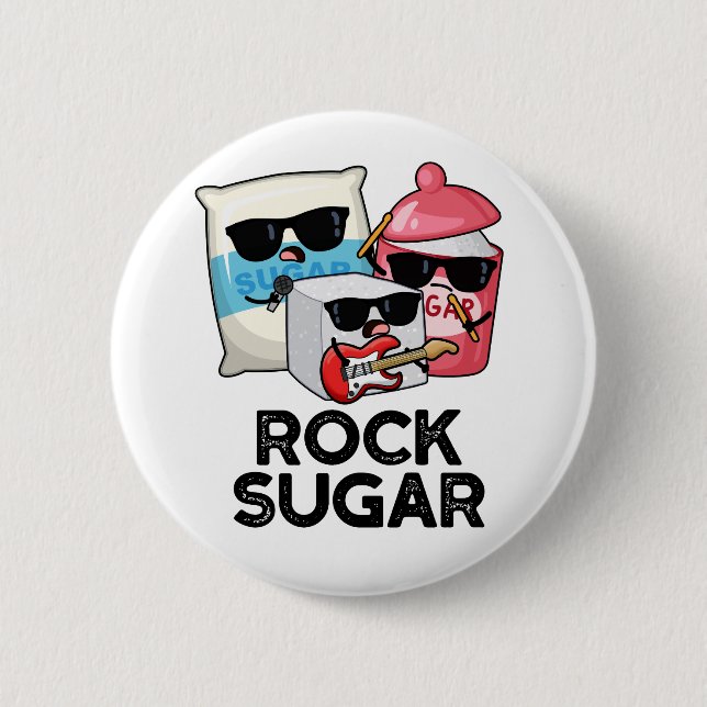 Chapa Redonda De 5 Cm Rock Sugar Funny Food Pun (Anverso)