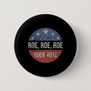 Chapa Redonda De 5 Cm Roe Roe Roe Roe tu voto feminista