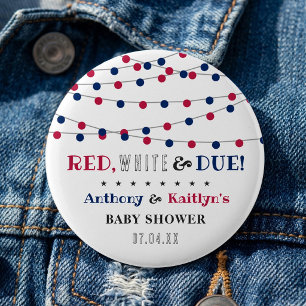 Chapa Redonda De 5 Cm ¡Rojo, blanco y debido! 4 De Julio Baby Shower