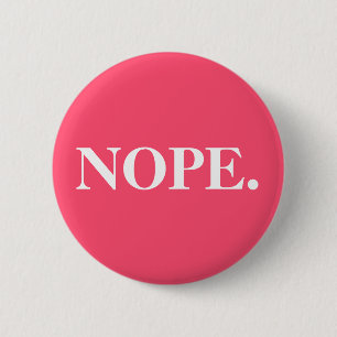 Chapa Redonda De 5 Cm Rosa de "Nope"