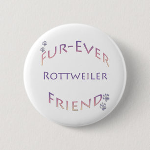 Chapa Redonda De 5 Cm Rottweiler Furever Friend