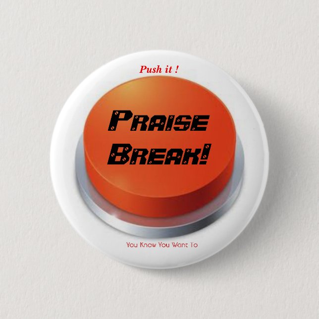 Chapa Redonda De 5 Cm rotura de la alabanza (Anverso)