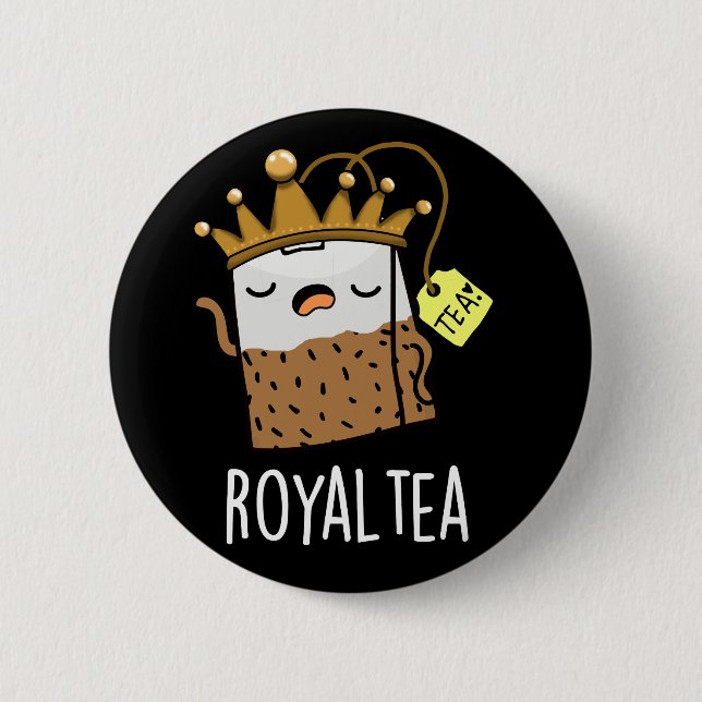 Chapa Redonda De 5 Cm Royal-tea Funny Tea Pun Dark BG (Anverso)