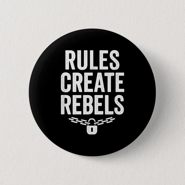 Chapa Redonda De 5 Cm Rules Rebels Protest Dom Statement Gift  (Anverso)