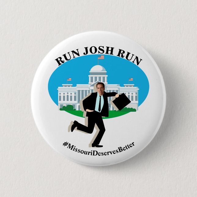 Chapa Redonda De 5 Cm RUN JOSH RUN #MissouriMervesBetter (Anverso)