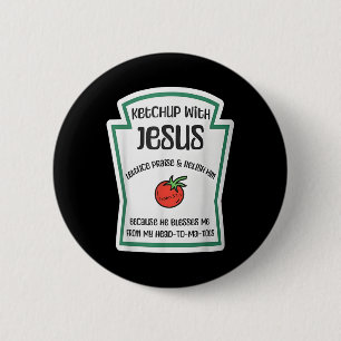 Chapa Redonda De 5 Cm Salsa de tomate con Jesús Juego de palabras divert