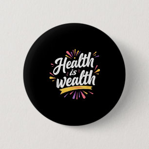 Chapa Redonda De 5 Cm Salud es riqueza _ Diseño de citas motivacionales