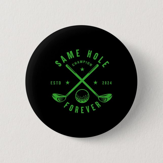 Chapa Redonda De 5 Cm Same Hole Forever Golf Fiesta de Soltero Fiesta de (Anverso)