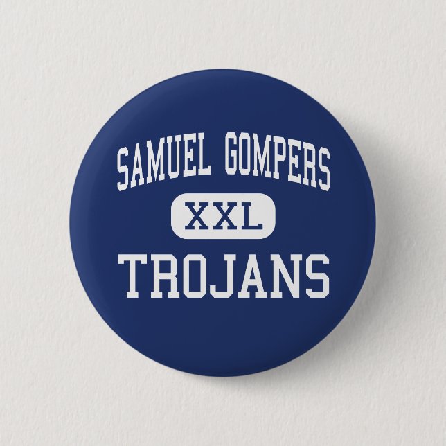 Chapa Redonda De 5 Cm Samuel Gompers - Trojan - alto - Richmond (Anverso)