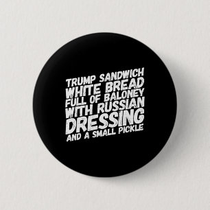 Chapa Redonda De 5 Cm Sándwich divertido anti-Trump Impugnar a Trump pol