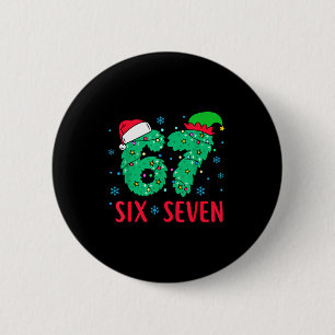 Chapa Redonda De 5 Cm Santa Dice Seis Siete 67 Meme Navidad Fiesta 6 7