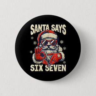 Chapa Redonda De 5 Cm Santa Dice Seis Siete 6 7 Gen Z Meme Navidad Humor