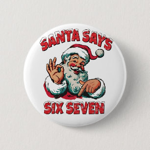 Chapa Redonda De 5 Cm Santa Dice Seis Siete 6 7 Navidad Santa Claus