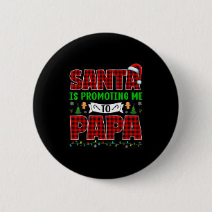 Chapa Redonda De 5 Cm Santa Me Está Ascendiendo A Papá Navidad Embarazo 
