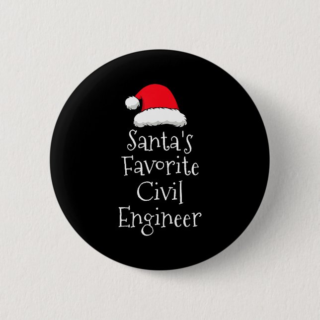 Chapa Redonda De 5 Cm Santas Favorite Civil Engineer - Christmas Funny G (Anverso)