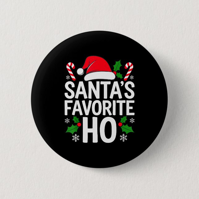 Chapa Redonda De 5 Cm Santa's Favorite Ho Shirt Adult Kids Funny Christm (Anverso)