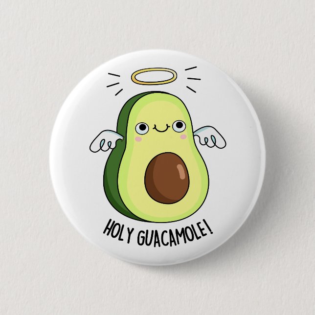 Chapa Redonda De 5 Cm Santo Guacamole Funny Goody Aguacado Pun (Anverso)