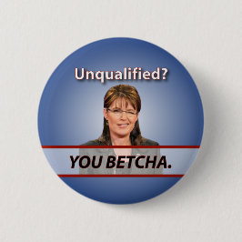Chapa Redonda De 5 Cm Sarah Palin: ¿Incompetente? Usted Betcha.