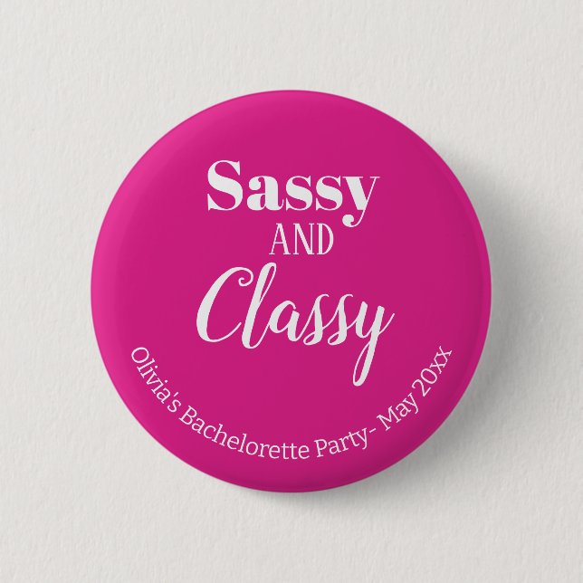 Chapa Redonda De 5 Cm Sassy Pink Bachelorette (Anverso)
