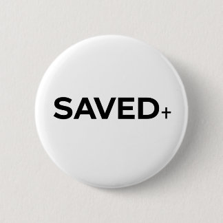 Chapa Redonda De 5 Cm Saved + Button Pin