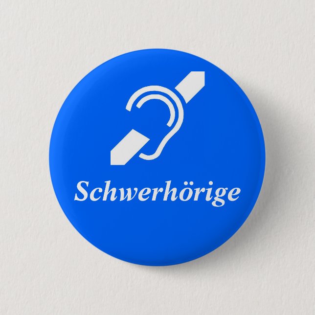 Chapa Redonda De 5 Cm Schwerhöyreg - Difícil de escuchar, alemán (Anverso)