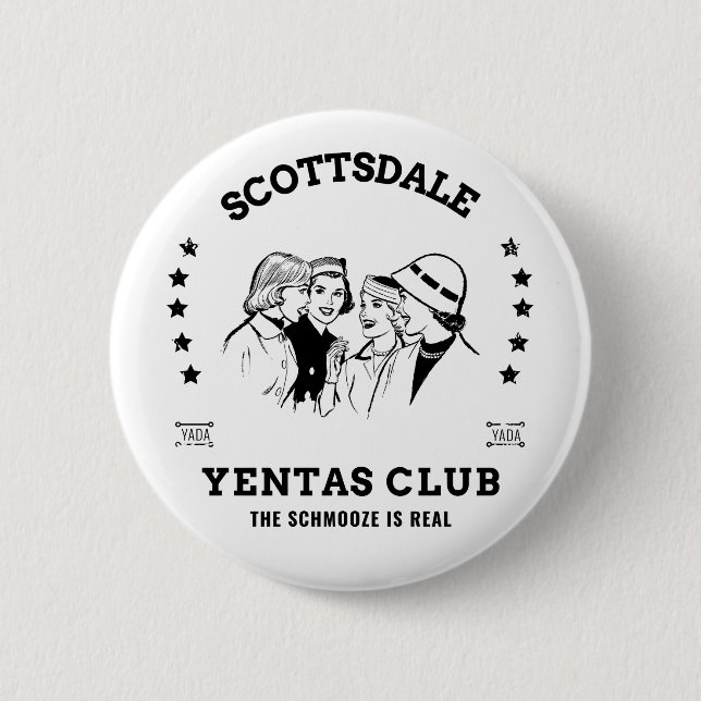 Chapa Redonda De 5 Cm Scottsdale Yentas Club Jewish Schmooze Yada Funny (Anverso)