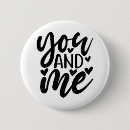Chapa Redonda De 5 Cm Script El día de San Valentín You and Me