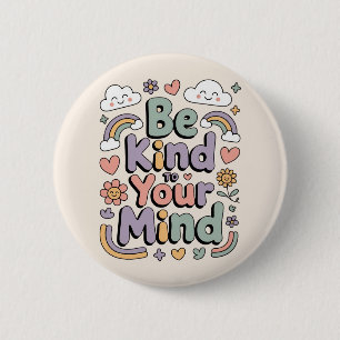 Chapa Redonda De 5 Cm Sé Amable Contigo Mismo, Motivacional, Inspirador