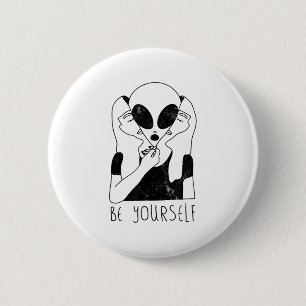 Chapa Redonda De 5 Cm Sé Tú Mismo - S Motivacional Alien Funny 