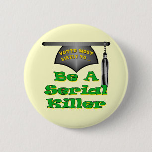 Chapa Redonda De 5 Cm Sea un asesino en serie
