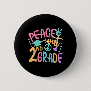 Chapa Redonda De 5 Cm Segunda escuela de adiós de Peace Out Hello Hello 