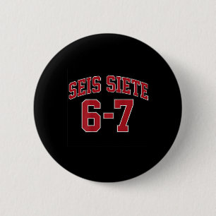 Chapa Redonda De 5 Cm Seis Siete 67 en estilo meme de camiseta deportiva