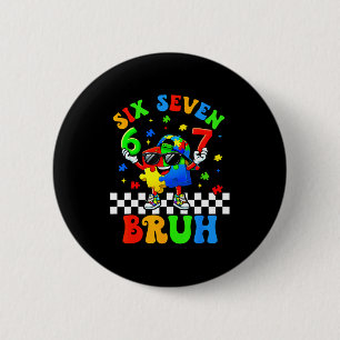 Chapa Redonda De 5 Cm Seis siete 67 hermano 6 7 meme divertido concienci