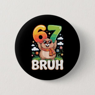 Chapa Redonda De 5 Cm Seis Siete 67 Hermano Groundhog Divertido 6 7 Meme