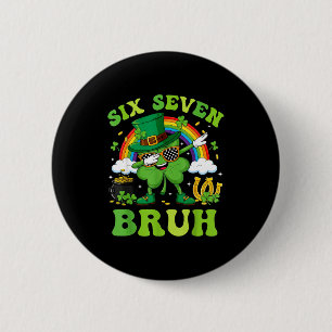 Chapa Redonda De 5 Cm Seis siete 67 meme bruh genial día de San Patricio