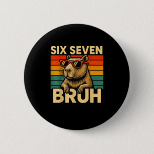 Chapa Redonda De 5 Cm Seis Siete Bruh Capybara Retro Antiguo Divertido 6
