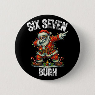 Chapa Redonda De 5 Cm Seis Siete Burh 67 Divertido Xmas 6 7 Meme Hombres