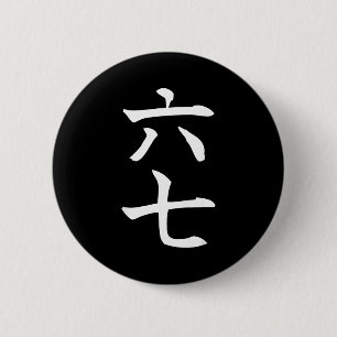 Chapa Redonda De 5 Cm Seis Siete En Kanji Japonés 6 Roku 7 Nana