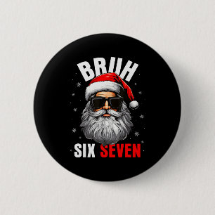Chapa Redonda De 5 Cm Seis Siete Navidad Bruh Santa Chicos Hombres Diver
