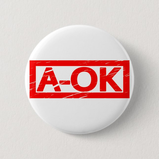 Chapa Redonda De 5 Cm Sello A-OK (Anverso)