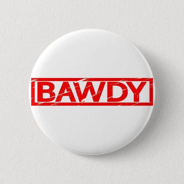 Chapa Redonda De 5 Cm Sello Bawdy (Anverso)