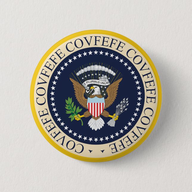 CHAPA REDONDA DE 5 CM SELLO PRESIDENCIAL DE COVFEFE (Anverso)