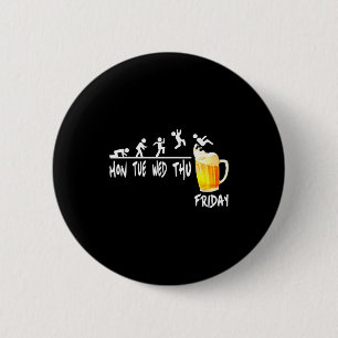 Chapa Redonda De 5 Cm Semana de beber cerveza finalmente viernes fin de
