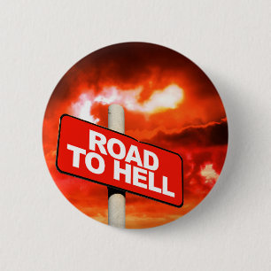 Chapa Redonda De 5 Cm Señal de camino al infierno
