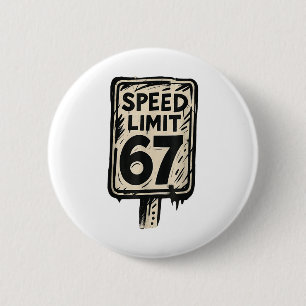 Chapa Redonda De 5 Cm señal de límite de velocidad 67 Gen Alpha 67 Meme