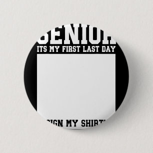 Chapa Redonda De 5 Cm Senior 2026 último primer día Senior Regreso a la