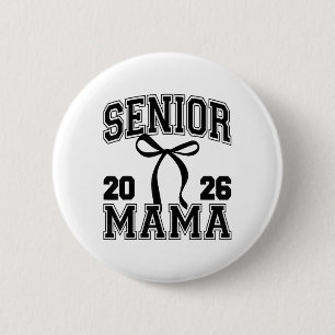Chapa Redonda De 5 Cm Senior Mom Cl Of 2026 Graduation Cute Mama Coquett