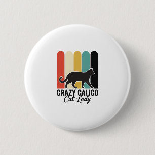 Chapa Redonda De 5 Cm Señora Gata Calico Loca Diseño Retro de Gato Antig