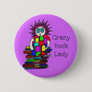 Chapa Redonda De 5 Cm Señora loca Pin Badge del libro