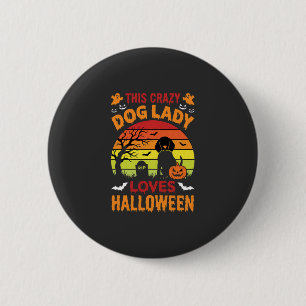 Chapa Redonda De 5 Cm Señora Perro Loco Ama Diseño Antiguo de Halloween
